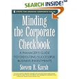 Minding the Corporate Checkbook: A Manager's Guide to Executing... by Steven R. Kursh