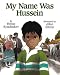 My Name Was Hussein