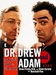 The Dr. Drew...