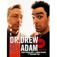 The Dr. Drew and Adam Book: A Survival Guide To Life and Love