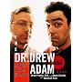 The Dr. Drew and Adam Book: A Survival Guide To Life and Love