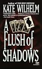 A Flush of Shadows