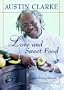 Love and Sweet Food: A Culinary Memoir