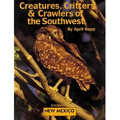 Creatures, Critters, and Crawlers of the Southwest