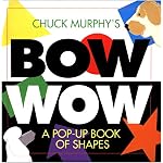 Bow Wow : A Pop-Up Book of Shapes (Pop Up Book) book cover