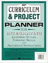Curriculum and Project Planner: For Integrating Learning Styles, Thinking Skills and Authentic Instruction (Kids' Stuff)