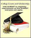 College Grants and Scholarships with the Minimum Amount of Eligibility Requirements