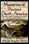 Mysteries of Ancient South America (The Atlantis Reprint Series)