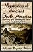 Mysteries of Ancient South America (Atlantis Reprint)