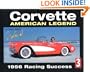 Corvette : American Legend 1956 Racing Success (History Series No. 3)