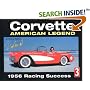 Corvette : American Legend 1956 Racing Success (History Series No. 3)