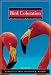 Bird Coloration, Volume 1, Mechanisms and Measurements