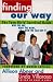 Finding Our Way: The Teen Girls' Survival Guide by Allison Abner ISBN 0060951141