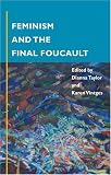 Feminism and the Final Foucault