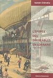 L\'épopée des dirigeables en Lorraine : 1900-1918