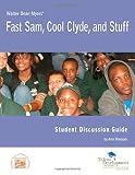 Fast Sam, Cool Clyde, and Stuff Student Discussion Guide by Maouyo Ann (2014-12-04) Paperback