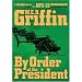 By Order of the President (Presidential Agent Series)
