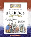 Benjamin Harrison (Getting to Know the U.S. Presidents)