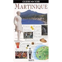 Guide Voir : Martinique