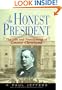 An Honest President: The Life And Presidencies Of Grover Cleveland