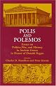 Polis and Polemos : Essays on Politics, War, & History in Ancient Greece, in Honor of Donald Kagan
