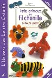 Petits animaux en fil chenille : En toute libert�