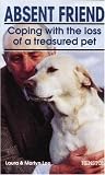 Absent Friend: Coping with the Loss of a Treasured Pet