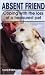 Absent Friend: Coping with the Loss of a Treasured Pet
