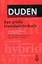 Duden - Das Groe Fremdworterbuch (German Edition)