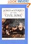 Songs And Stories Of Civil War