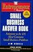 Books : The "Entrepreneur Magazine" Small Business Answer Book: Solutions to the 101 Most Common Small Business Problems ("Entrepreneur Magazine" Small Business)