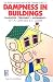 Dampness in Buildings: Diagnosis, Treatment, Instruments