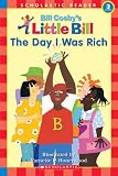 The Day I Was Rich (Little Bill) The Day I Was Rich (Little Bill)