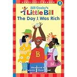 Little Bill #09: The Day I Was Rich (level 3) (Little Bill) book cover