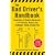 The Bad Driver's Handbook: Hundreds of Simple Maneuvers to Frustrate, Annoy and Endanger Those Around You