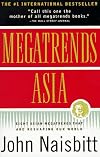 Megatrends Asia: Eight Asian Megatrends That Are Reshaping Our World