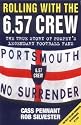 Rolling with the 6.57 Crew: The True Story of Pompey's Legendary Football Fans