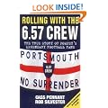 Rolling with the 6.57 Crew: The True Story of Pompey's Legendary Football Fans