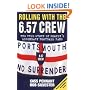Rolling with the 6.57 Crew: The True Story of Pompey's Legendary Football Fans