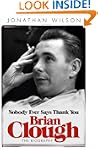 Brian Clough: Nobody Ever Says Thank...