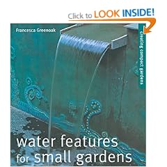 Water Features for Small Gardens (Creating compact gardens)