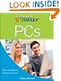 Teach Yourself VISUALLY PCs (Teach Yourself VISUALLY (Tech))