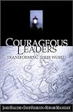 Courageous Leaders: Transforming Their World (From Loren Cunningham) (From Loren Cunningham)