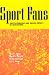 Sport Fans: The Psychology and Social Impact of Spectators