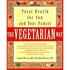 The Vegetarian Way: Total Health for You and Your Family