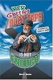 Red Greens Duct Tape Is Not Enough