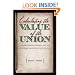 Calculating the Value of the Union: Slavery, Property Rights, and the Economic Origins of the Civil War (Civil War America)