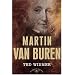 American Presidents: Martin Van Buren