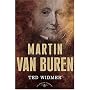 Martin Van Buren: The American Presidents Series: The 8th President, 1837-1841 (American Presidents (Times))