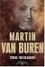 American Presidents: Martin Van Buren